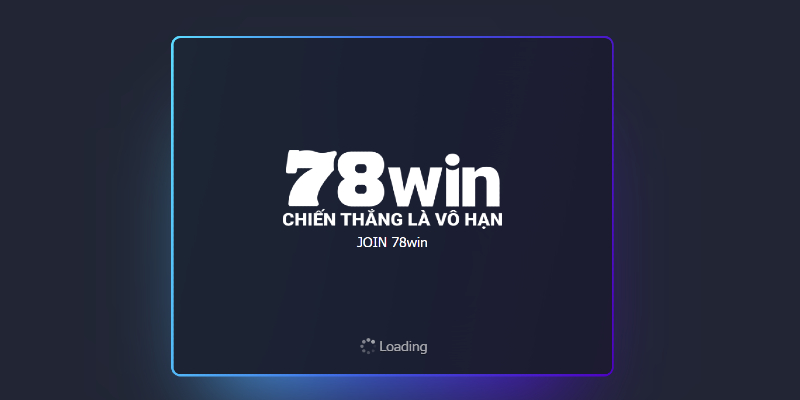 Hướng dẫn truy cập sân chơi 78win cơ bản